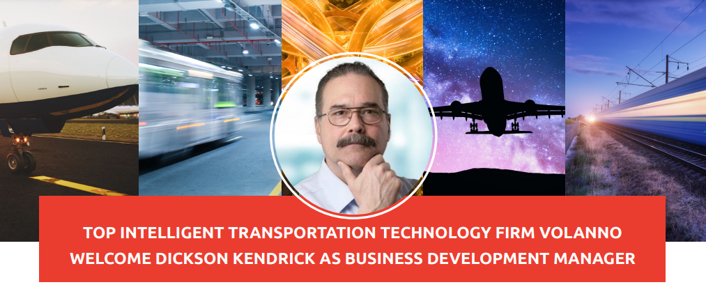 Top Intelligent Transportation Technology Firm Volanno Welcomes Dickson Kenderick as Business Development Manager